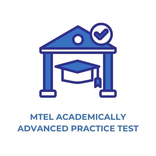 MTEL Academically Advanced Practice Test