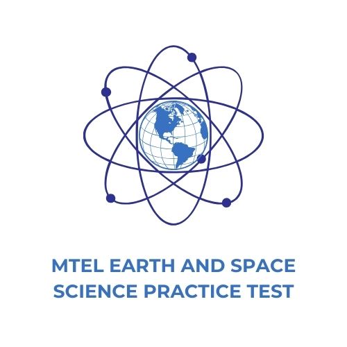 MTEL Earth and Space Science Practice Test