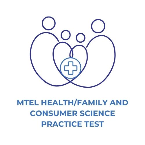 MTEL Health_Family and Consumer Sciences Practice Test