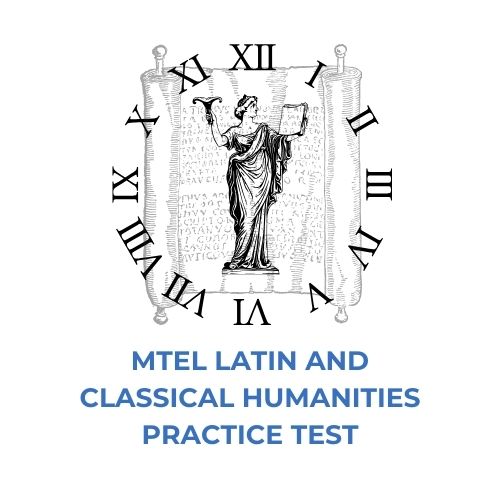 MTEL Latin and Classical Humanities Practice Test