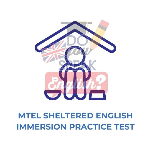 MTEL Sheltered English Immersion Practice Test